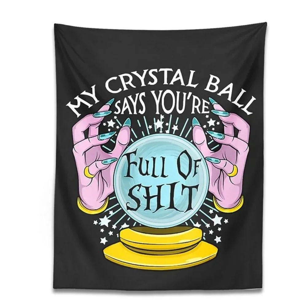 Crystal Ball Witchy Tapestry Fortune Teller Funny Quote Wall Decor